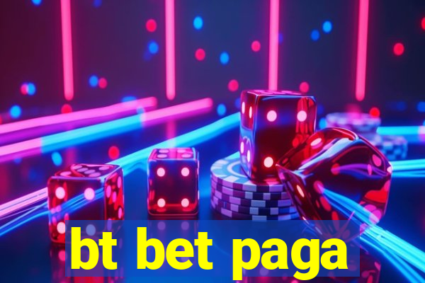 bt bet paga